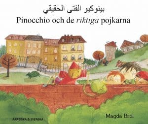 Brol, Magda | Pinocchio och de riktiga pojkarna (arabiska och svenska)