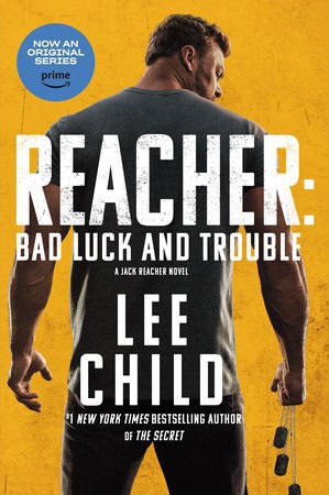 Child, Lee | Bad Luck and Trouble (Movie Tie-In)