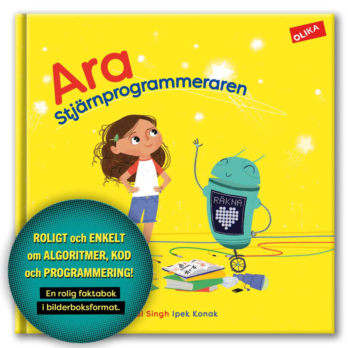 Singh, Komal | Konak, Ipek | Ara Stjärnprogrammeraren