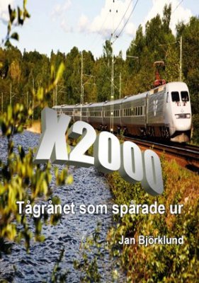 Björklund, Jan | X2000 : Tågrånet som spårade ur