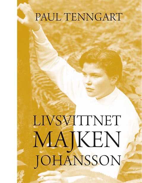 Tenngart, Paul | Livsvittnet Majken Johansson