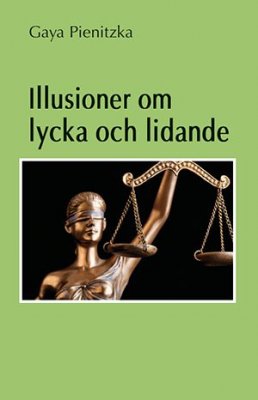 Pienitzka, Gaya | Illusioner om lycka och lidande