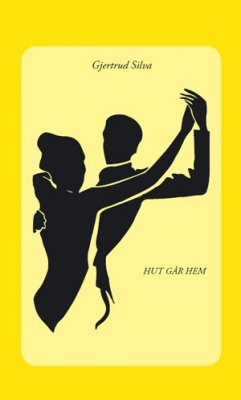 Silva, Gjertrud | Hut går hem