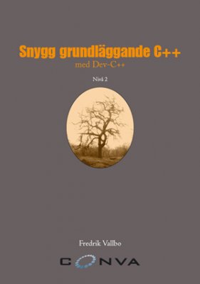 Vallbo, Fredrik | Snygg grundläggande C++ : Nivå 2