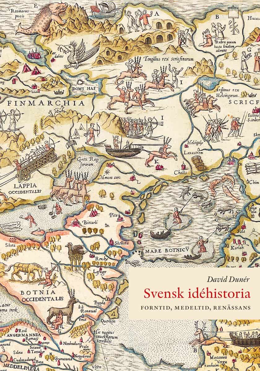 Dunér, David | Svensk idéhistoria : Forntid, medeltid, renässans