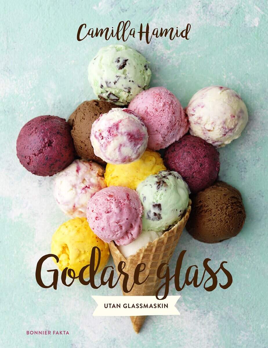 Hamid, Camilla | Godare glass : Utan glassmaskin