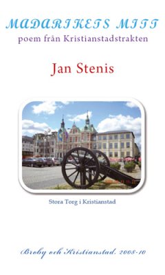 Stenis, Jan | Madarikets mitt : Poem från Kristianstadstrakten