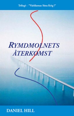 Hill, Daniel | Rymdmolnets återkomst
