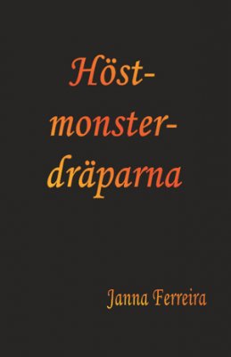 Ferreira, Janna | Höstmonsterdräparna