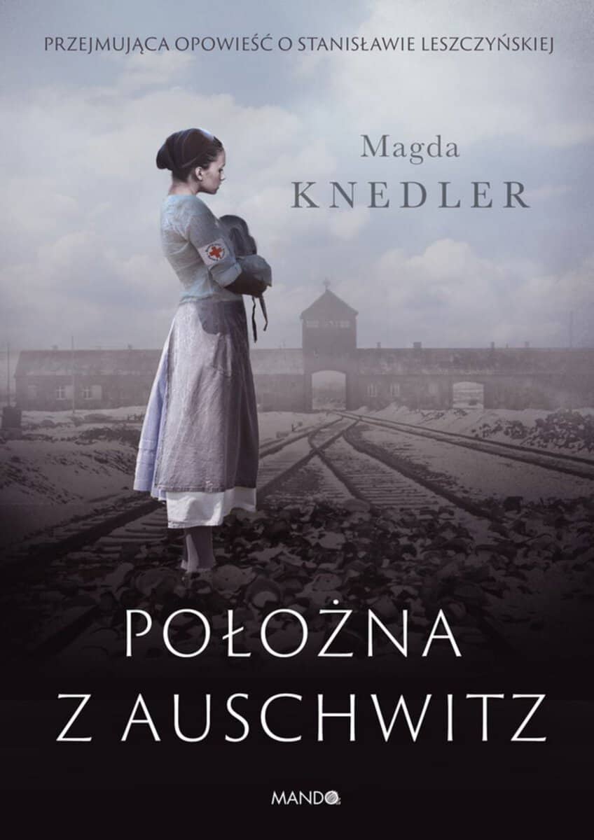 Knedler, Magda | Położna z Auschwitz
