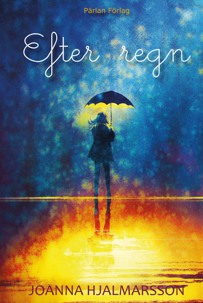 Hjalmarsson, Joanna | Efter regn
