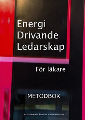 Lundberg, Alexander | Energi drivande ledarskap för läkare : Metodbok