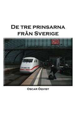 Öqvist, Oscar | De tre prinsarna från Sverige