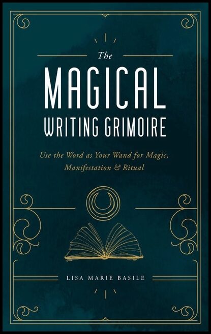 Lisa Marie Basile | Magical Writing Grimoire