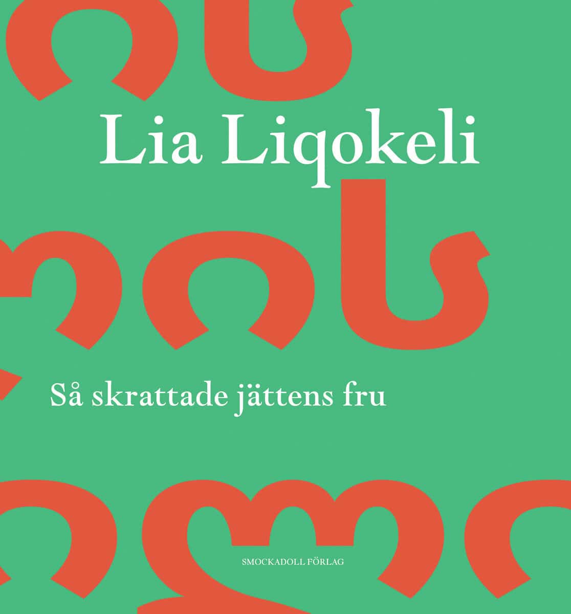 Liqokeli, Lia | Så skrattade jättens fru