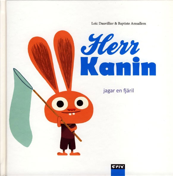 Dauvillier, Loic | Herr Kanin jagar en fjäril
