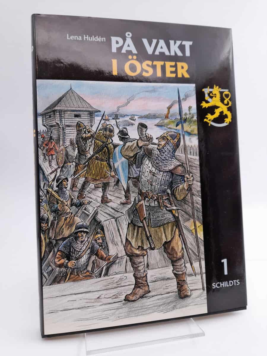 Huldén, Lena | På vakt i öster - Medeltiden