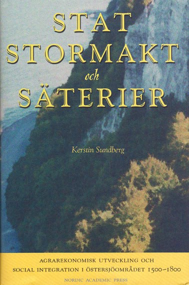 Sundberg, Kerstin | Stat, stormakt och säterier
