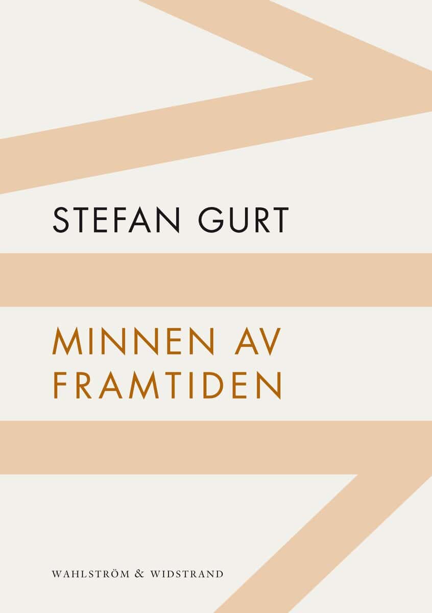 Gurt, Stefan | Minnen av framtiden