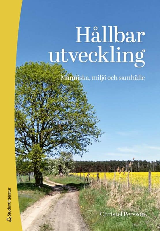 Persson, Christel | Hållbar utveckling : - människa, miljö och samhälle