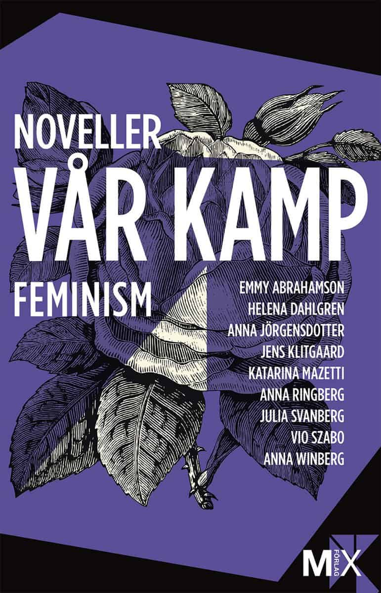 Abrahamson, Emmy | Dahlgren, Helena | Jörgensdotter, Anna | Klitgaard, Jens | Mazetti, Katarina | Ringberg, Anna | Svanb...