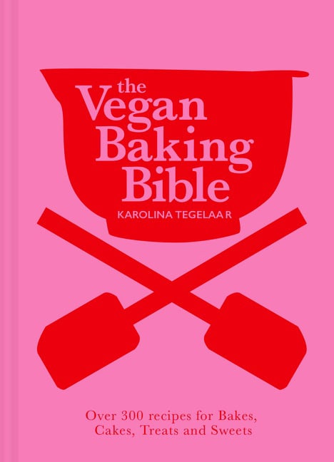 Karolina Tegelaar | Vegan Baking Bible