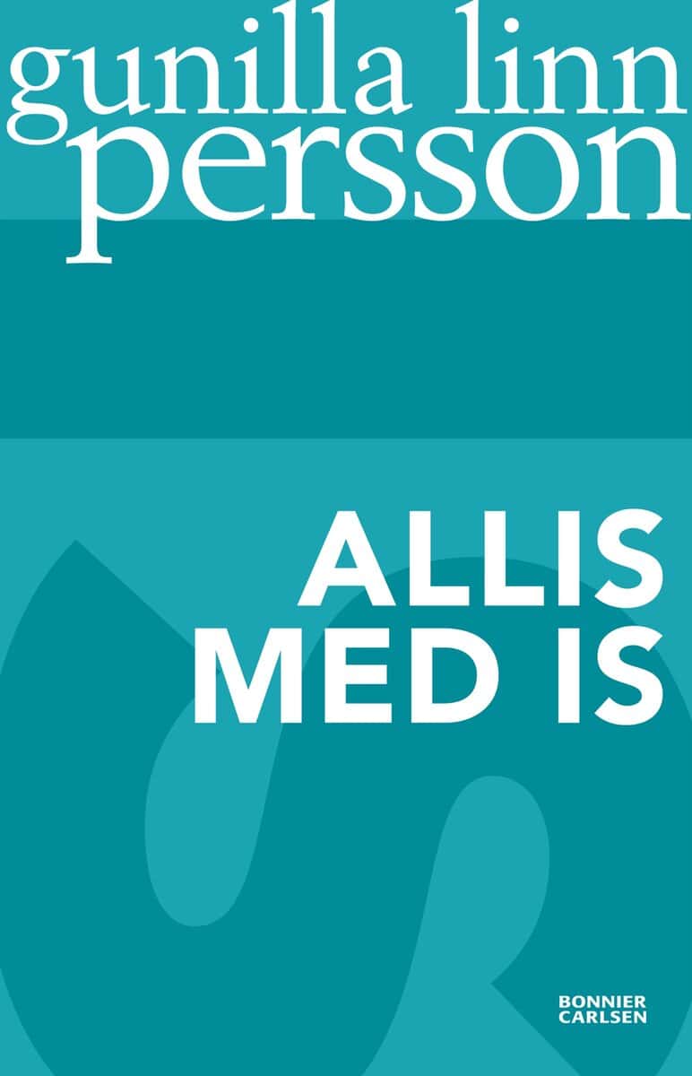 Persson, Gunilla Linn | Allis med is
