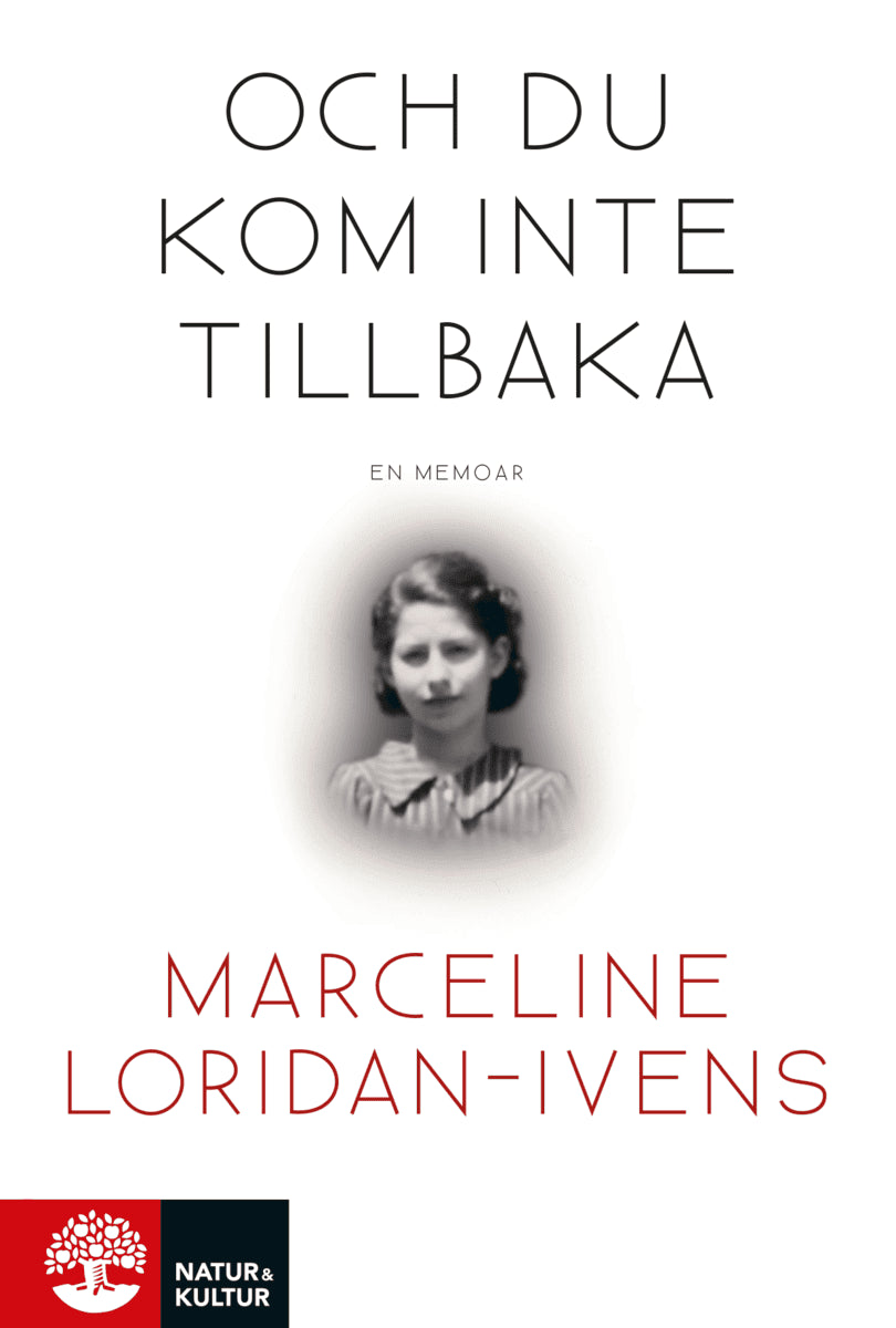 Loridan-Ivens, Marceline | Och du kom inte tillbaka