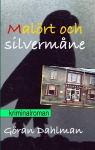 Dahlman, Göran | Malört och silvermåne