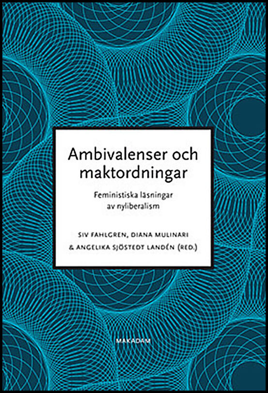 Fahlgren, Siv | Giritli Nygren, Katarina | Martinsson, Lena | Mulinari, Diana | Nyhlén, Sara | Sandell, Kerstin | Sawyer...