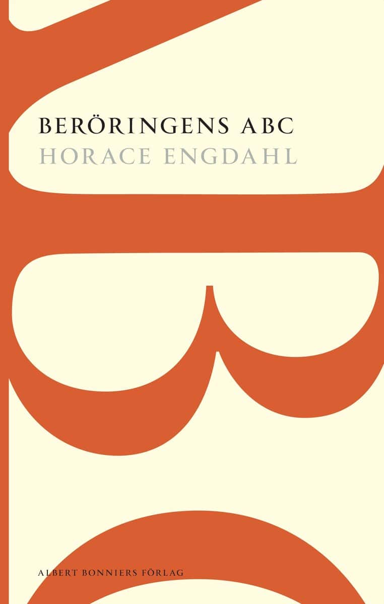 Engdahl, Horace | Beröringens ABC : En essä om rösten i litteraturen