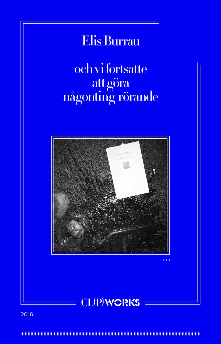 Burrau, Elis | och vi fortsatte att göra någonting rörande