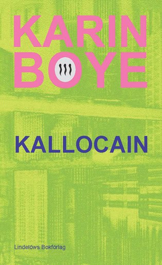 Boye, Karin | Kallocain