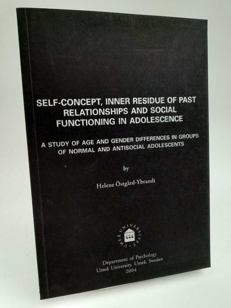Ybrandt-Östgård, Helene | Self-concept, inner residue of past relationships and social functioning in adolescence : A st...