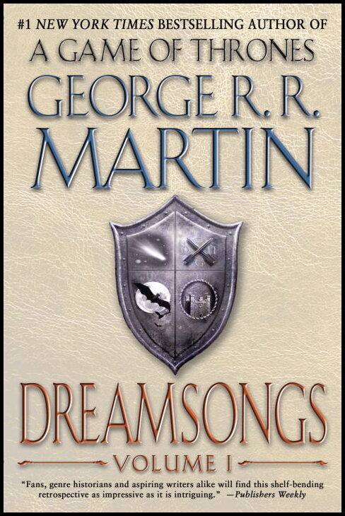 Martin, George R. R.| Martin, George R.R. | Dreamsongs : Volume i