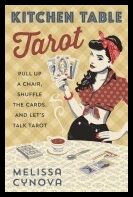 Cynova, Melissa | Kitchen table tarot : Pull up a chair, shuffle the cards, and lets talk tar