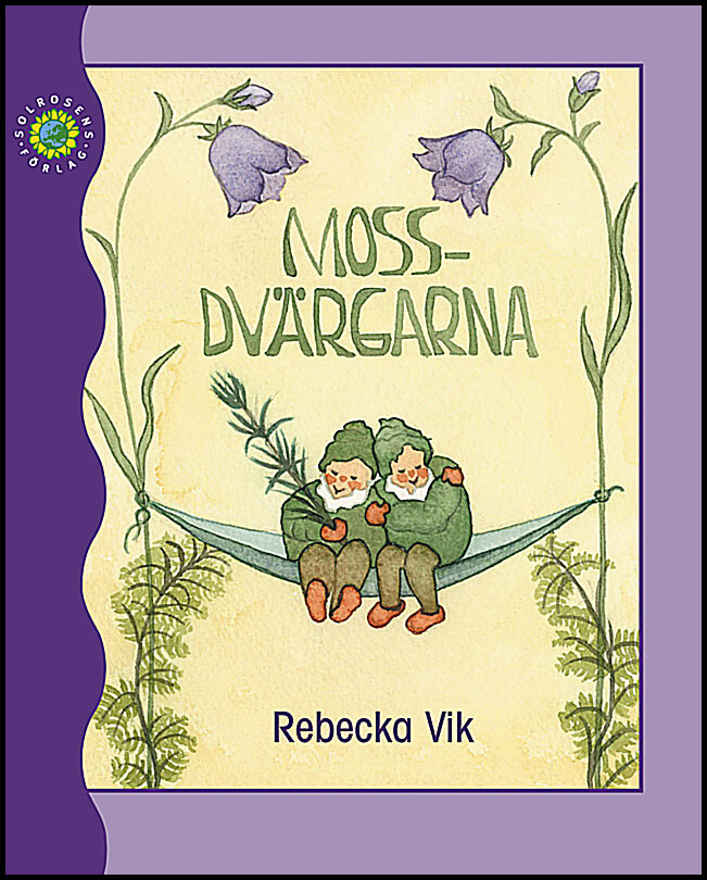 Vik, Rebecka| Rolka, Hildegard | Mossdvärgarna
