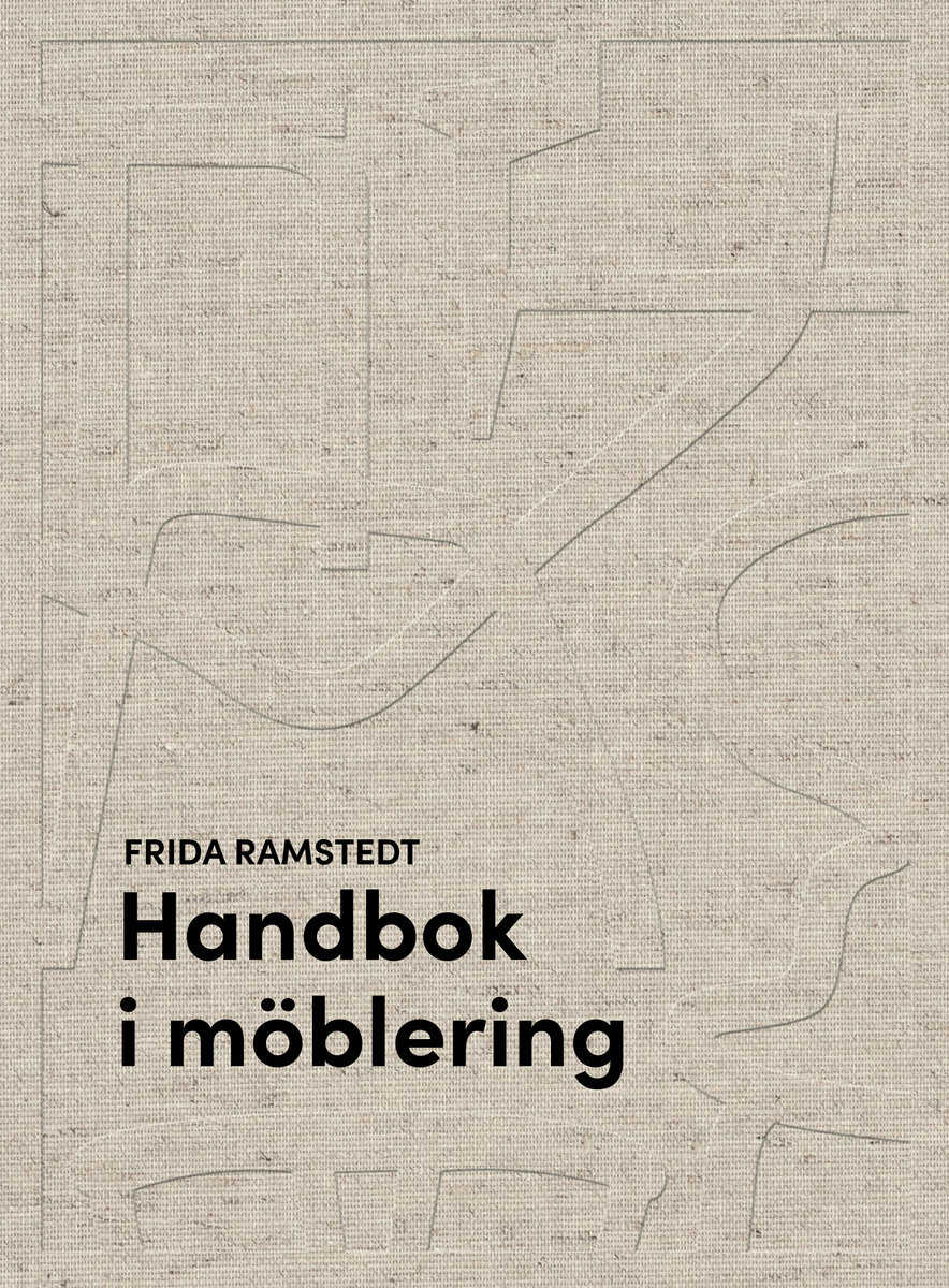 Ramstedt, Frida | Handbok i möblering