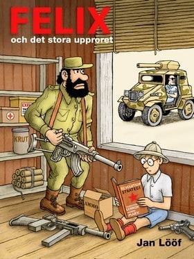 Lööf, Jan | Felix och det stora upproret