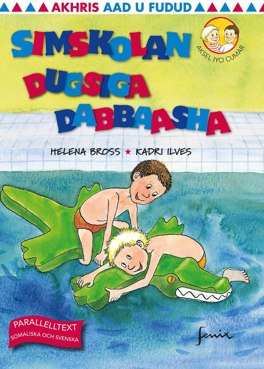 Bross, Helena | Simskolan / Dugsiga dabbaasha