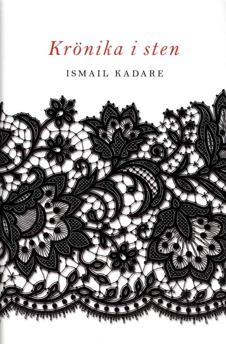 Kadare, Ismail | Krönika i sten
