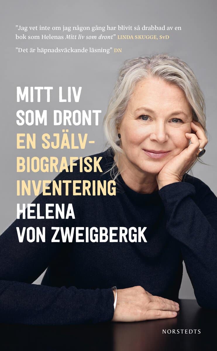 Zweigbergk, Helena von | Mitt liv som dront : En självbiografisk inventering