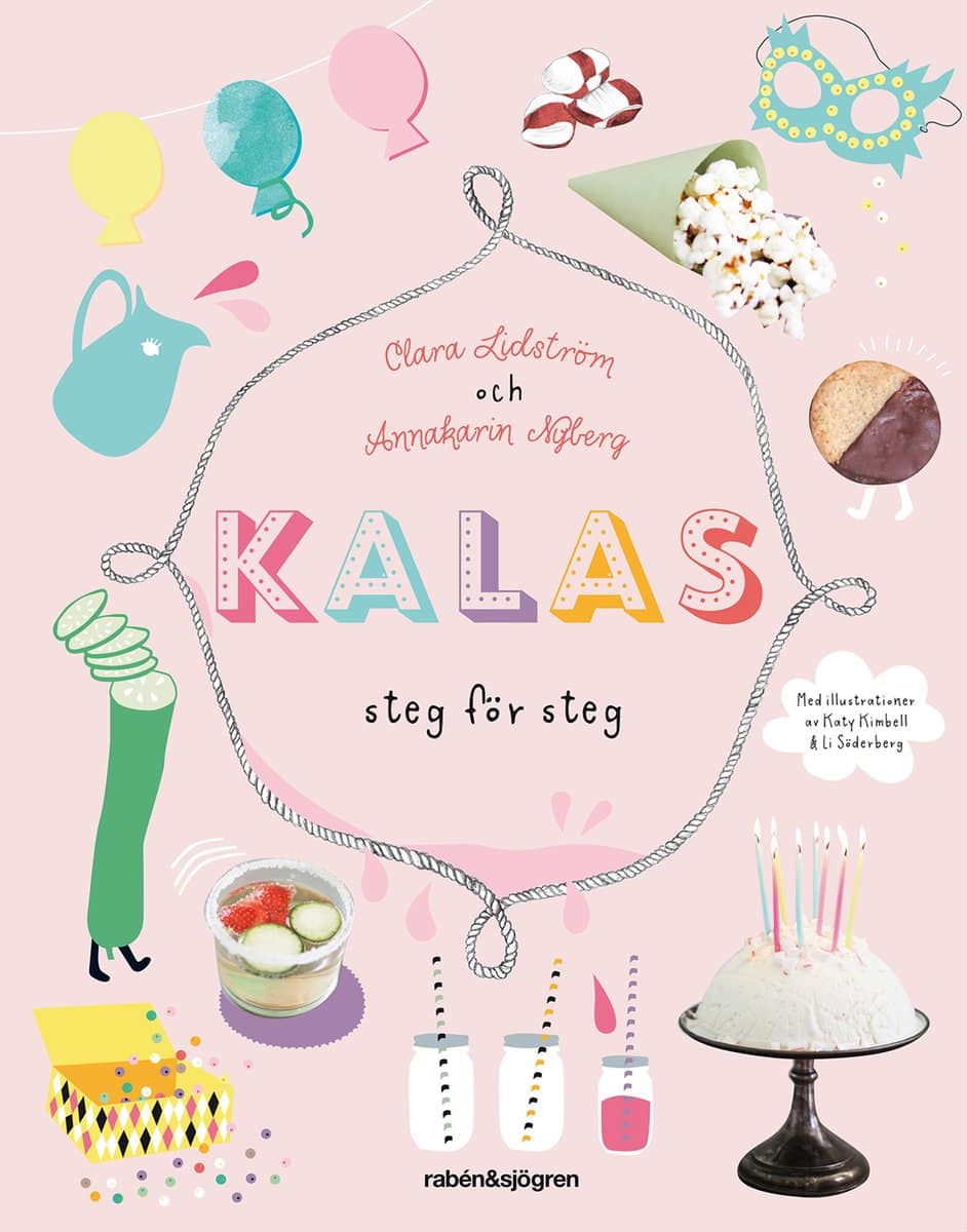 Lidström, Clara | Nyberg, Annakarin | Kalas : Steg för steg
