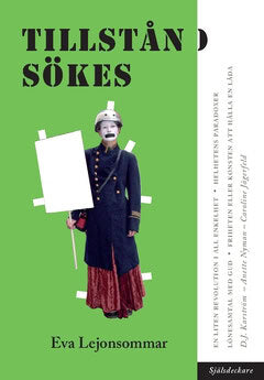 Lejonsommar, Eva | Tillstånd sökes : Monologer i samtal
