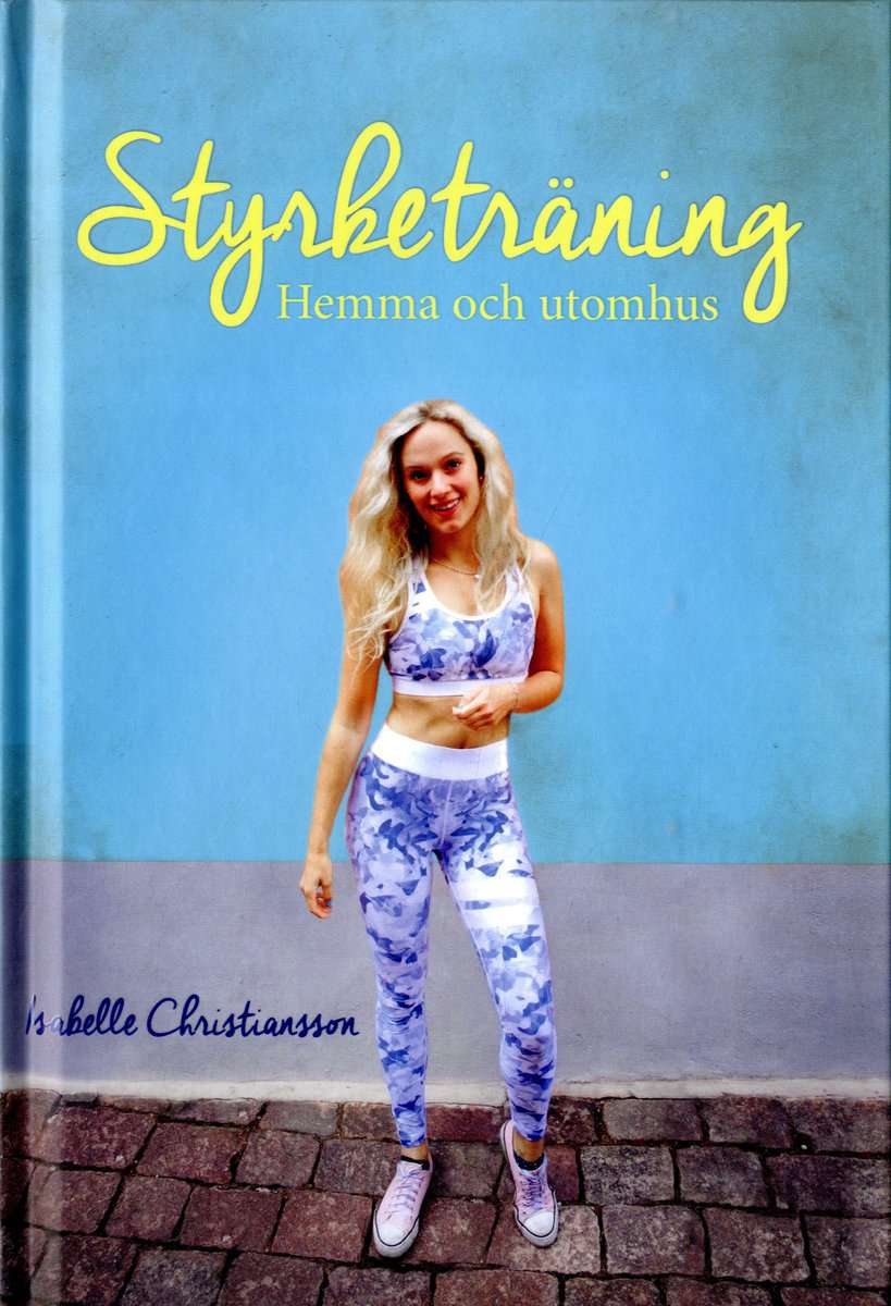 Christiansson, Isabelle | Styrketräning hemma och utomhus