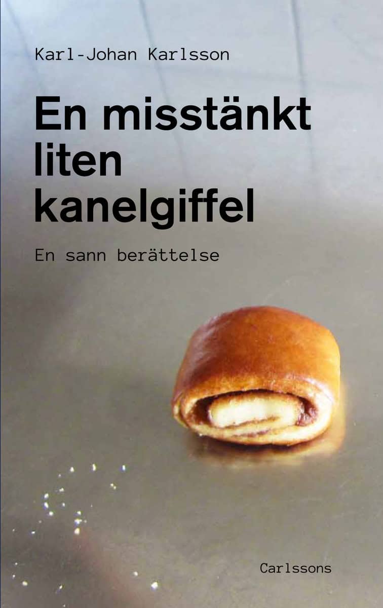 Karlsson, Karl-Johan | En misstänkt liten kanelgiffel