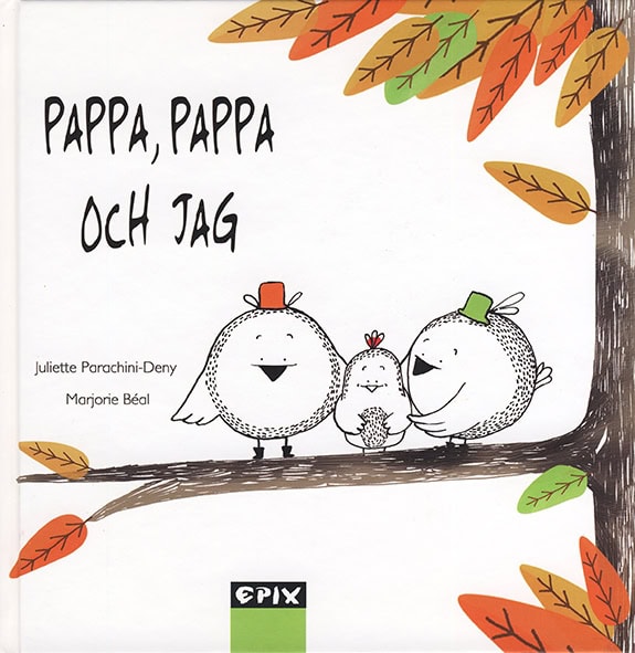 Parachini-Deny, Juliette | Pappa, pappa och jag