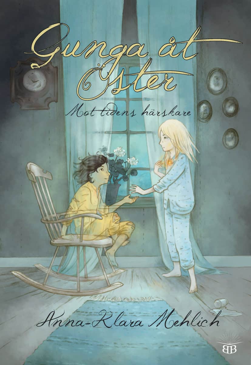 Mehlich, Anna-Klara | Gunga åt Öster : Mot tidens härskare