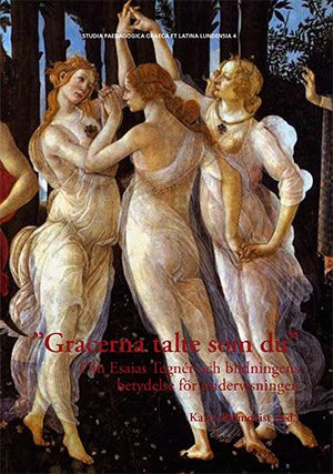 Akujärvi, Johanna | Blomqvist, Jerker | Blomqvist, Karin | Enkvist, Inger | Sjödin, Alfred | 'Gracerna talte som du'