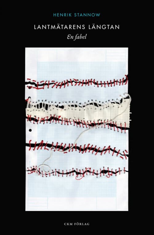 Stannow, Henrik | Lantmätarens längtan : En fabel